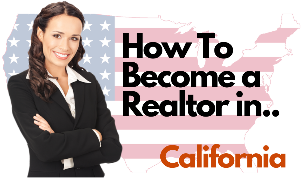 How To Become a Realtor in California