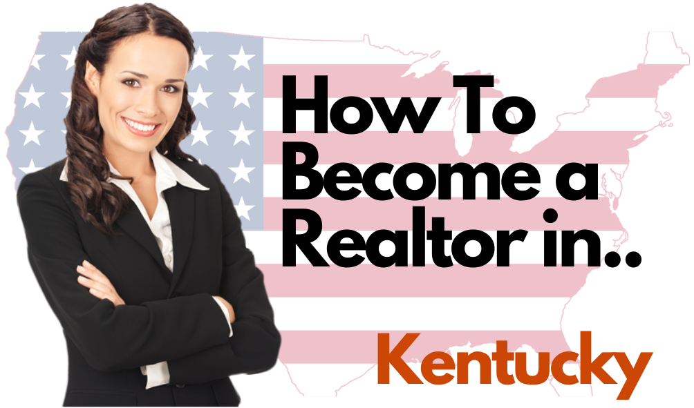 How To Become a Realtor in Kentucky